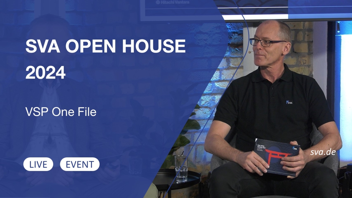 VSP One File – SVA hat die neue HNAS für Sie getestet. Ein Erfahrungsbericht.