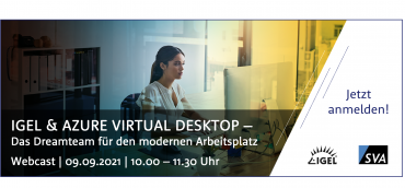 Webcast - IGEL & Azure Virtual Desktop - Das Dreamteam für den modernen Arbeitsplatz